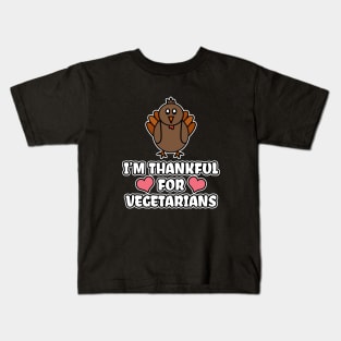 I'm Thankful For Vegetarians Kids T-Shirt